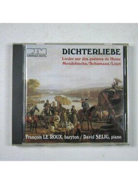Dichterliebe CD Mendelssohn Schumann Liszt Heine Francois Le Roux David Selig RE